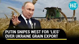 Putin blasts West for 'wrongly accusing' 'Russia of blocking grain export from Ukraine | Food crisis