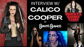Calico Cooper Growing up w/ Alice Cooper, Beasto Blanco & much more