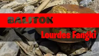 BALITOK BY LOUDES FANGKI #BALITOK #IGOROTSONG #KANKANAEY SONG