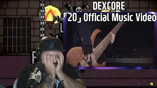 DEXCORE 「20」 Official Music Video (Reaction)
