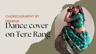 Tere Rang | Atrangi re | choreography by Prerna