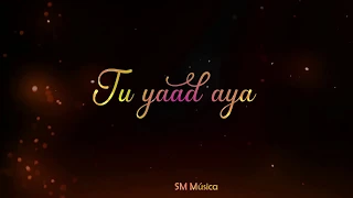 LYRICAL: Tu Yaad Aya Whatsapp Status | Adnan Sami | Adah S |Kunaal V | Latest Whatsapp Status 2020