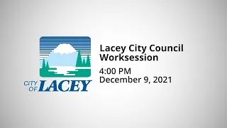 Lacey City Council Worksession - December 9, 2021