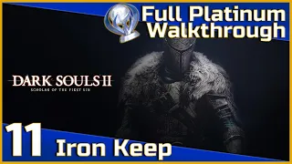 Dark Souls II Full Platinum Walkthrough - 11 - Iron Keep