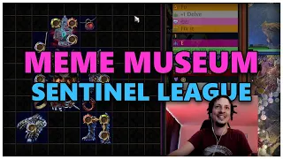 [PoE] Meme Museum - Sentinel League - Stream Highlights #660