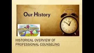 Historical Overview of Professional Counseling