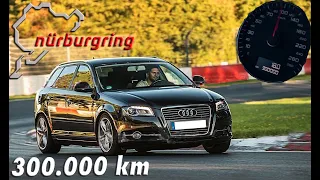 300.000km AUDI A3 | NÜRBURGRING | Auf der Nordschleife