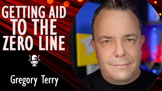 Gregory Terry - Getting Aid to the Zero Line - Right Supplies, Right People, Right Place, Right Time