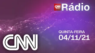 CNN MANHÃ - 04/11/2021 | CNN RÁDIO