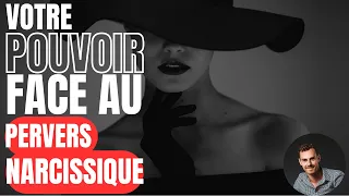 Ton pouvoir face au PERVERS NARCISSIQUE | Relation Toxique