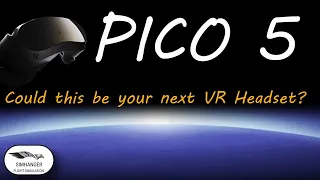 How will Pico VR react to the Meta Quest 3? | Pico 5 speculative specifications | Pico Pro & Max