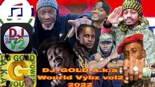 TOP Gambian raggea music ● mix by dj gold a.k.a wourld vybz vol2 2022