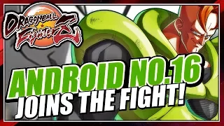 Dragon Ball FighterZ - Android 16 Joins The Fight! Character Intro GAMEPLAY TRAILER! (1080p)