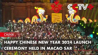 Happy Chinese New Year 2024 Launch Ceremony Held in Macao SAR