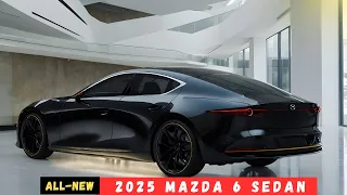 Finally! All New 2025 Mazda 6 Sedan Revealed - Amazing Performance and Design!