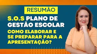 ✅RESUMÃO Plano de Gestão Escolar e apresentação para a apresentação!