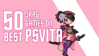 Best JRPG PS Vita Games (Random Order)