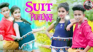 Suit Pehanke 😊 सूट पहनके 😊 new bollywood dance video song 💤Ajeet Srivastava 2020