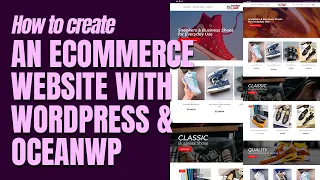 Creating an E-Commerce Website with WordPress and Oceanwp: Step-by-Step Guide