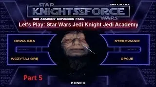 Let's Play: Star Wars Jedi Knight Jedi Academy [ Part 5 ]