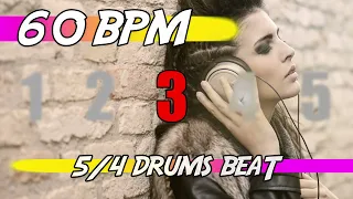 ✅ 60 BPM - 5/4 Drums Beat 🥁 Ten minutes backing track