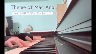 .hack//INFECTION ドットハック － Theme of Mac Anu ( Piano Cover )