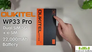 Oukitel WP33 Pro Review - Rugged, 5G, eSIM, Night Vision, 22,000mAh