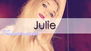 Emily Kinney - Julie (Traducción Español)