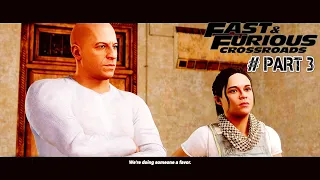 FAST AND FURIOUS CROSSROADS Walkthrough Gameplay Part 3 - Mission - DELIVERY & TRAIN HEIST