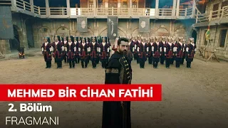 Mehmed Bir Cihan Fatihi 2. Bölüm Fragmanı