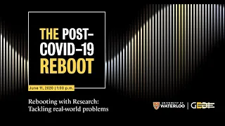 The Post-COVID-19 Reboot - Rebooting with research: Tackling real world problems