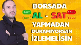 Al Sat Yapmadan Duramıyorum Diyorsan Bu Videoyu İzle. Kaybetmenizin Tek Sebebi Al Sat Yapmanızdır.