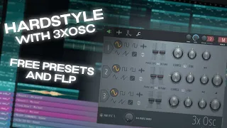 Hardstyle with 3xOsc??? | FREE FLP and Presets