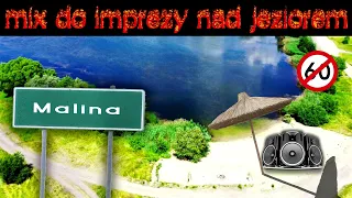 █▬█ █ ▀█▀  MIX DO IMPREZY NAD JEZIOREM 🔥🔥🔥