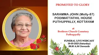 FUNERAL SERVICE of SARAMMA JOHN (Molly-87) on 18th MARCH 2023