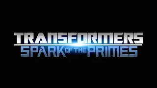 Transformers | Spark of the Primes (Trailer Release Date)