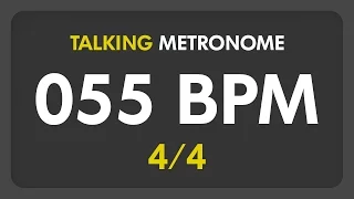 55 BPM - Talking Metronome (4/4)