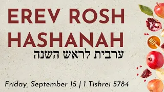 Erev Rosh Hashanah (September 15, 2023)