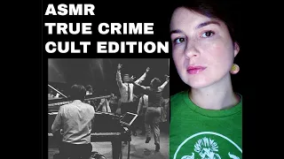 ASMR | True Crime | Cult Edition | The Community Chapel