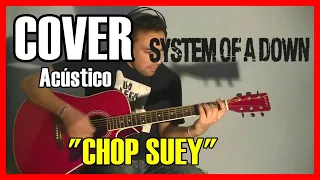 System Of A Down - "Chop suey" | Cover acústico