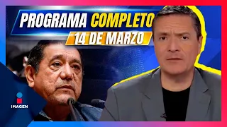 Noticias con Francisco Zea | Programa completo 14 de marzo de 2024