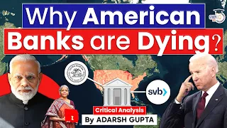 Will India Suffer Too | Why USA Banks are Dying | SVB Bank Crisis | UPSC Mains GS3 | StudyIQ