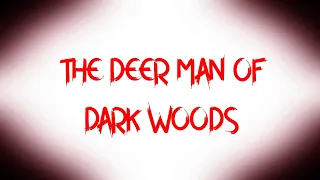 skate 3 short film(THE DEER MAN OF DARK WOODS)Episode 1
