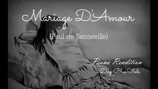 "Mariage D'Amour" (Paul de Senneville) Piano Rendition