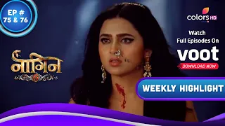 Naagin 6 | नागिन 6 | Ep. 75 & 76 | Pratha Learns Prathna's Truth | Weekly Highlight