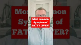 The #1 symptom of Fatty Liver is…