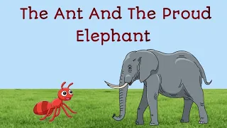 Story in English l Moral short story l The Ant And The proud Elephant story  learning English story