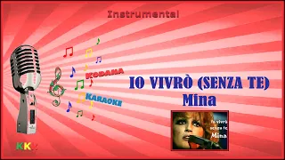 Io Vivrò (Senza Te) - Mina (Instrumental) - KoDaNa Karaoke