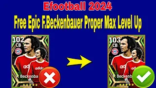 How To Upgrade 103 Rated F.Beckenbauer In Efootball | F.Beckenbauer Max Level Pes 2024