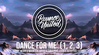 Sonny Wern & Quienten Circle & ZANA feat. Lyente - Dance For Me’ (1, 2, 3) [Stutter Techno]